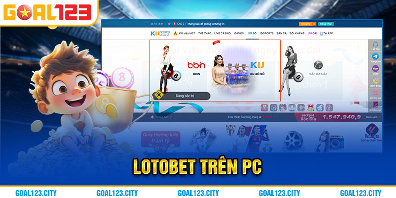 Chơi lotobet trên pc 