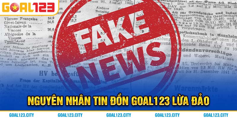 Xác định nguyên nhân dẫn đến tin đồn Goal123 lừa đảo