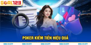 Tổng quan về game poker kiếm tiền