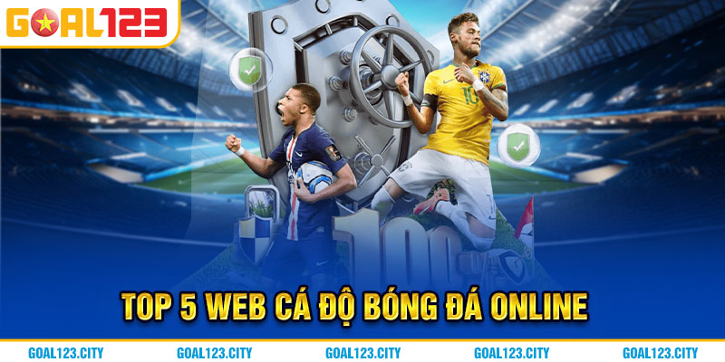 Top 5 web cá độ bóng đá online