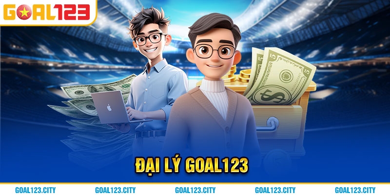 Chương trình hợp tác làm đại lý Goal123